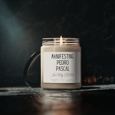 Manifesting Pedro Pascal in my DMs Candle 9oz